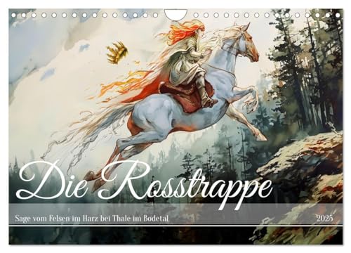 Die Rosstrappe - Sage vom Felsen im Harz bei Thale im Bodetal (Wandkalender 2025 DIN A4 quer), CALVENDO Monatskalender von CALVENDO