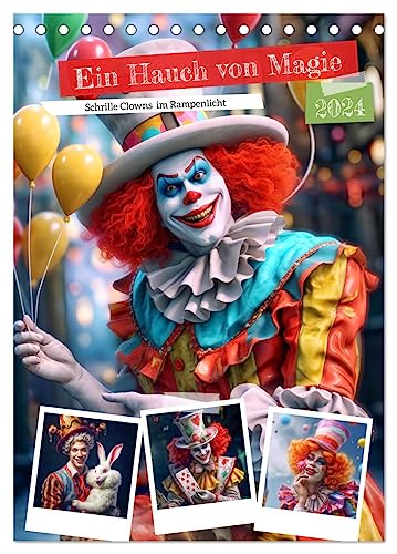 Ein Hauch von Magie - Schrille Clowns im Rampenlicht (Tischkalender 2024 DIN A5 hoch), CALVENDO Monatskalender von CALVENDO