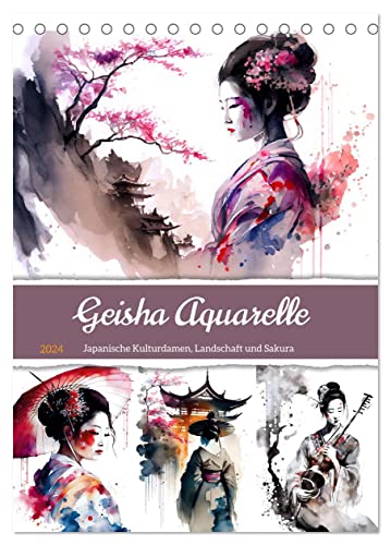 Geisha Aquarelle - Japanische Kulturdamen, Landschaft und Sakura (Tischkalender 2024 DIN A5 hoch), CALVENDO Monatskalender von CALVENDO