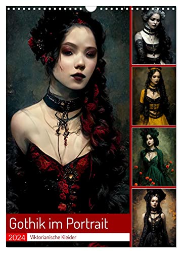 Gothik im Portrait - Viktorianische Kleider (Wandkalender 2024 DIN A3 hoch), CALVENDO Monatskalender von CALVENDO