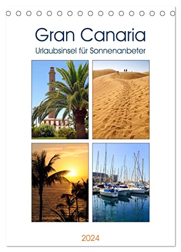 Gran Canaria - Urlaubsinsel für Sonnenanbeter (Tischkalender 2024 DIN A5 hoch), CALVENDO Monatskalender von CALVENDO