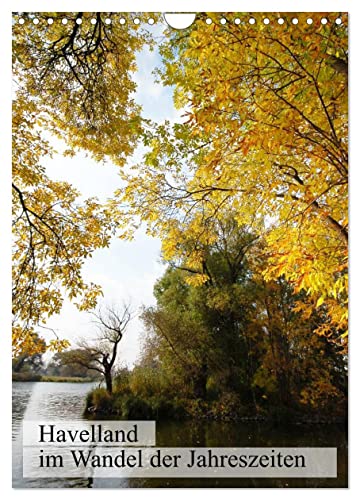 Havelland im Wandel der Jahreszeiten (Wandkalender 2024 DIN A4 hoch), CALVENDO Monatskalender von CALVENDO