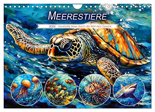 Meerestiere - Kunstvolle Reise durch die Welt der Ozeane (Wandkalender 2024 DIN A4 quer), CALVENDO Monatskalender von CALVENDO