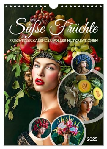 Süße Früchte - Fruchtiger Kalender voller Hutkreationen (Wandkalender 2025 DIN A4 hoch), CALVENDO Monatskalender von CALVENDO