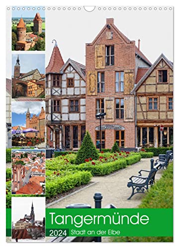 Tangermünde - Stadt an der Elbe (Wandkalender 2024 DIN A3 hoch), CALVENDO Monatskalender von CALVENDO
