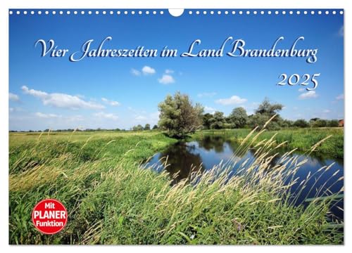 Vier Jahreszeiten im Land Brandenburg (Wandkalender 2025 DIN A3 quer), CALVENDO Monatskalender von CALVENDO