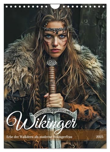 Wikinger - Erbe der Walküren als moderne Wikingerfrau (Wandkalender 2025 DIN A4 hoch), CALVENDO Monatskalender von CALVENDO
