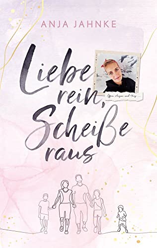 Liebe rein, Scheiße raus: Öffne Augen und Herz...