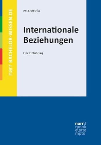 Internationale Beziehungen: Eine Einführung (bachelor-wissen) von Narr Dr. Gunter