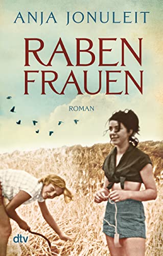 Rabenfrauen: Roman