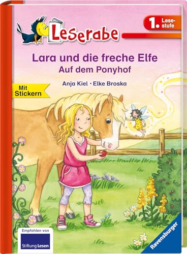 Lara und die freche Elfe auf dem Ponyhof - Leserabe 1. Klasse - Erstlesebuch für Kinder ab 6 Jahren (Leserabe - 1. Lesestufe)