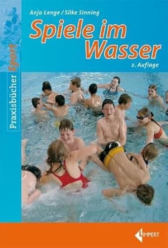 Spiele im Wasser Spiele im Wasser von Limpert Verlag GmbH