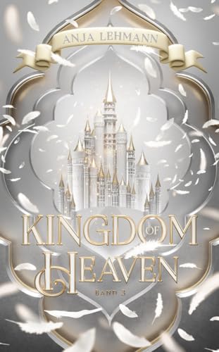 Kingdom of Heaven: Band 3 der Lost Kingdom Reihe (Kingdom Serie) von NOVA MD