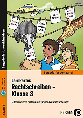 Lernkartei: Rechtschreiben - Klasse 3: Differenzierte Materialien für den Deutschunterricht (Bergedorfer Lernkartei)