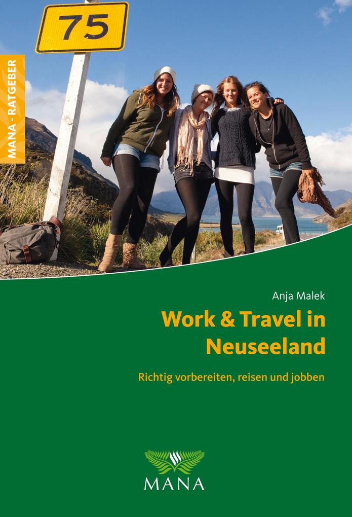 Work & Travel in Neuseeland von Mana Verlag