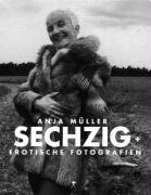 Sechzig plus. Erotische Fotografien. von Konkursbuch Verlag