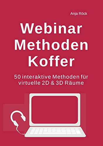 Webinar Methoden Koffer: 50 interaktive Methoden für virtuelle 2D & 3D Räume von Books on Demand