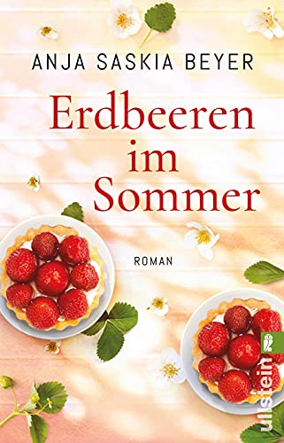 Erdbeeren im Sommer: Roman