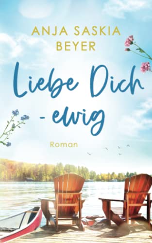 Liebe Dich - ewig (Liebe Dich - Reihe, Band 2)