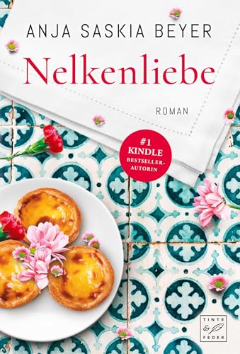 Nelkenliebe: Roman von Tinte & Feder