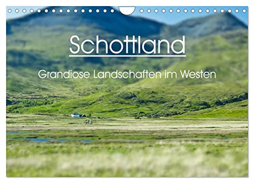 Schottland - grandiose Landschaften im Westen (Wandkalender 2024 DIN A4 quer), CALVENDO Monatskalender von CALVENDO