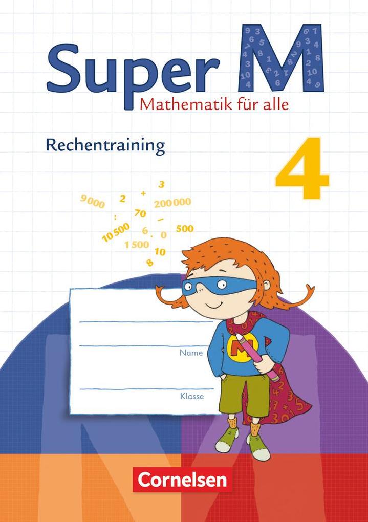 Super M 4. Schuljahr. Arbeitsheft Rechentraining von Cornelsen Verlag GmbH
