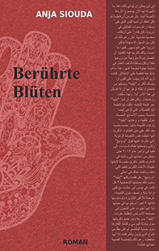 Berührte Blüten (Interkulturelle Trilogie)