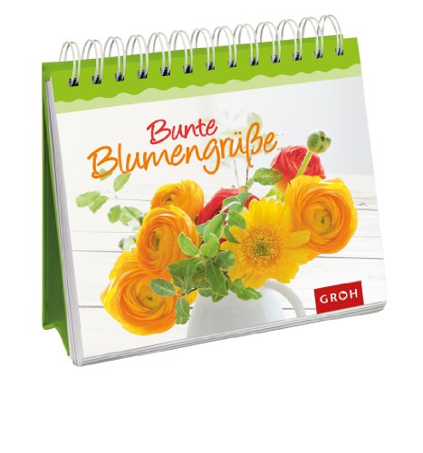 Bunte Blumengrüße (Spiralbuch)