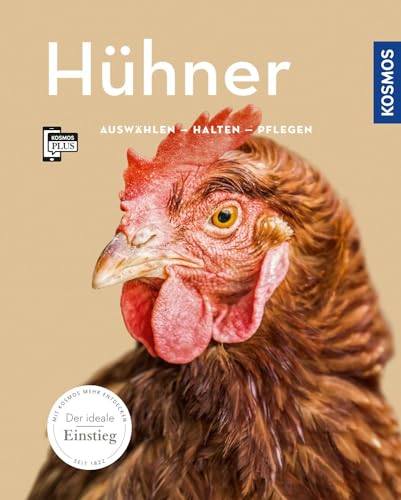 Hühner: auswählen, halten, pflegen von Franckh-Kosmos