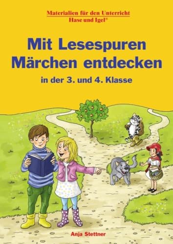 Mit Lesespuren Märchen entdecken: in der 3. und 4. Klasse