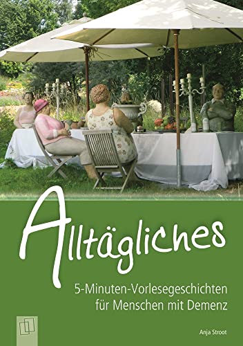 Alltägliches (5-Minuten-Vorlesegeschichten für Menschen mit Demenz)
