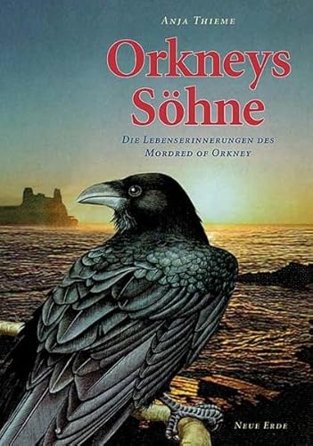 Orkneys Söhne: Die Lebenserinnerungen des Mordred of Orkney