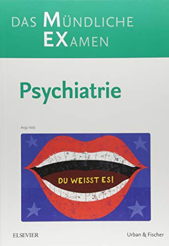 MEX Das Mündliche Examen - Psychiatrie (MEX - Mündliches EXamen) von Elsevier