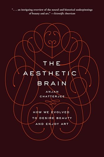 The Aesthetic Brain: How We Evolved to Desire Beauty and Enjoy Art von OUP USA