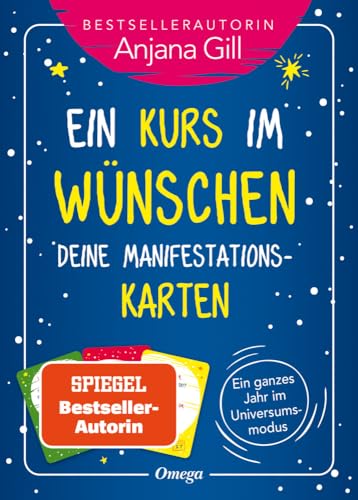 Ein Kurs im Wünschen – Deine Manifestationskarten: Ein ganzes Jahr im Universumsmodus Ein Kurs im Wünschen – Deine Manifestationskarten: Ein ganzes Jahr im Universumsmodus