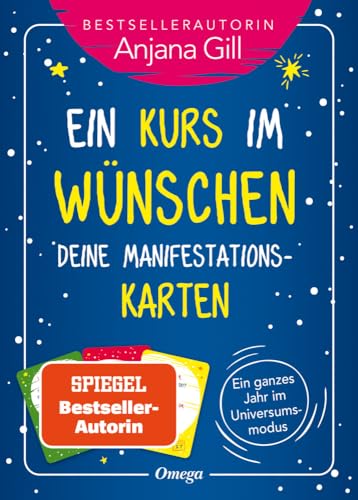 Ein Kurs im Wünschen – Deine Manifestationskarten: Ein ganzes Jahr im Universumsmodus von Silberschnur