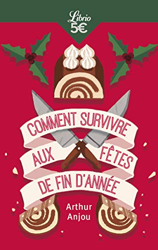 Comment survivre aux fêtes de fin d'année von J'AI LU