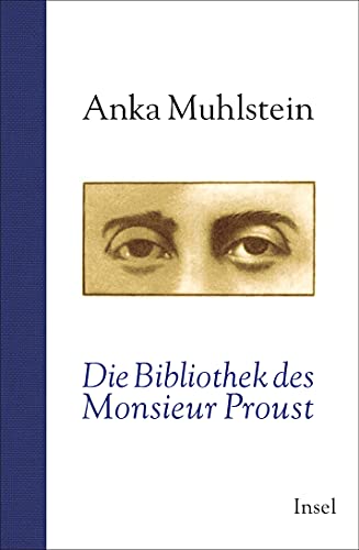 Die Bibliothek des Monsieur Proust Die Bibliothek des Monsieur Proust