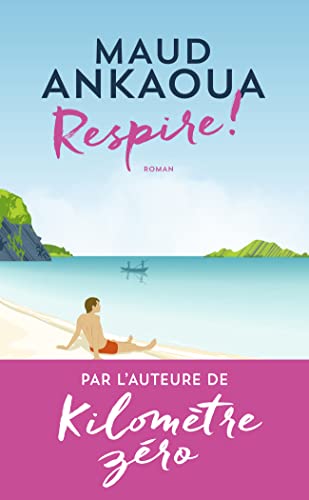 Respire !: Le Plan est toujours parfait