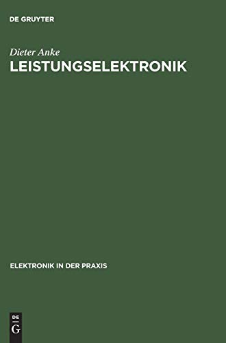 Leistungselektronik (Elektronik in der Praxis)