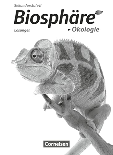 Biosphäre Sekundarstufe II - Themenbände: Ökologie - Lösungen zum Schulbuch von Cornelsen Verlag GmbH