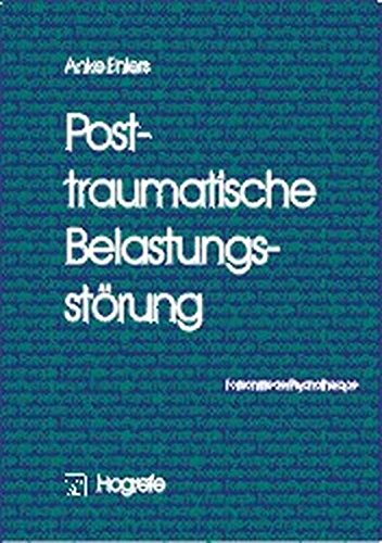 Posttraumatische Belastungsstörung (Fortschritte der Psychotherapie) von Hogrefe Verlag GmbH + Co.