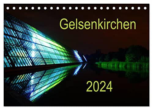 Gelsenkirchen 2024 (Tischkalender 2024 DIN A5 quer), CALVENDO Monatskalender von CALVENDO