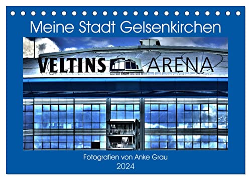 Meine Stadt Gelsenkirchen (Tischkalender 2024 DIN A5 quer), CALVENDO Monatskalender von CALVENDO