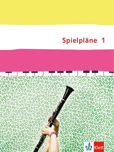 Spielpläne 1: Schulbuch Klasse 5/6 (Spielpläne. Bundesausgabe ab 2013)