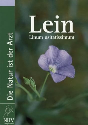 Lein - Buch zur Heilpflanze des Jahres 2005