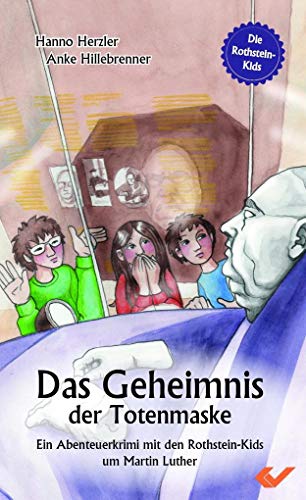 Das Geheimnis der Totenmaske: Ein Abenteuerkrimi der Rothstein-Kids