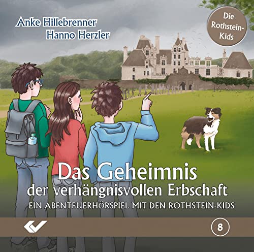 Das Geheimnis der verhängnisvollen Erbschaft: Ein Abenteuerhörspiel mit den Rothstein-Kids (Die Rothstein-Kids / Abenteuerhörspiel)