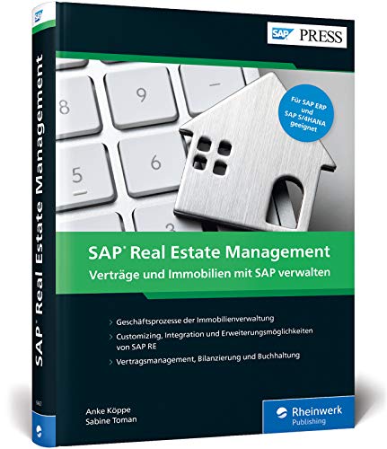 SAP Real Estate Management: Ihr umfassendes Handbuch zum Immobilienmanagement mit SAP RE (SAP PRESS) von Rheinwerk Verlag GmbH
