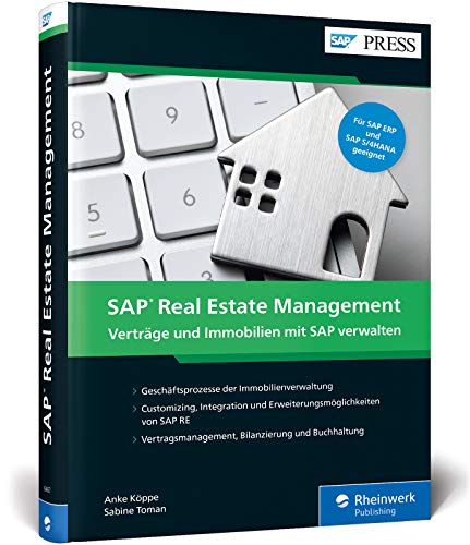 SAP Real Estate Management: Ihr umfassendes Handbuch zum Immobilienmanagement mit SAP RE (SAP PRESS) von SAP Press